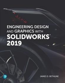 Engineering Design and Graphics with SolidWorks 2019