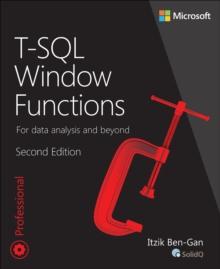 T-SQL Window Functions : For data analysis and beyond