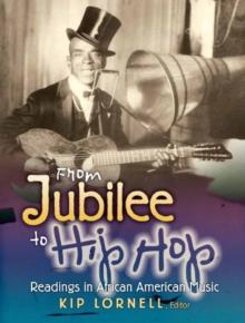 From Jubilee to Hip Hop : Readings in African American Music