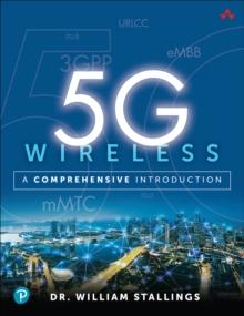 5G Wireless : A Comprehensive Introduction