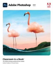 Adobe Photoshop Classroom in a Book (2021 release)