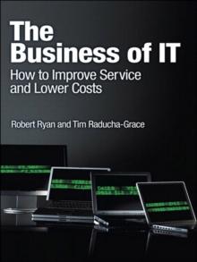 Business of IT, The : How to Improve Service and Lower Costs, e-Pub