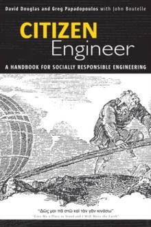 Citizen Engineer : A Handbook for Socially Responsible Engineering