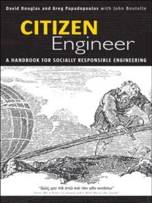 Citizen Engineer : A Handbook for Socially Responsible Engineering