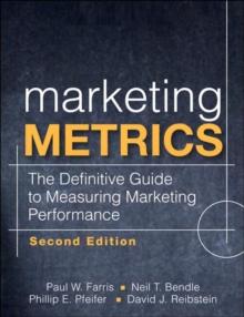 Marketing Metrics : The Definitive Guide to Measuring Marketing Performance