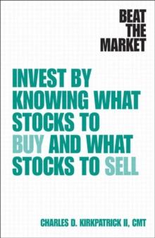 Beat the Market : Invest by Knowing What Stocks to Buy and What Stocks to Sell