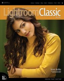 Adobe Photoshop Lightroom Classic Book, The