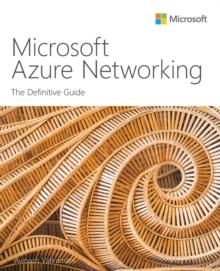 Microsoft Azure Networking : The Definitive Guide