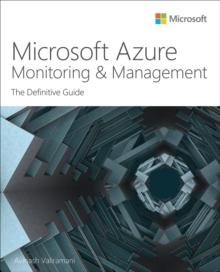 Microsoft Azure Monitoring & Management : The Definitive Guide