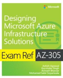 Exam Ref AZ-305 Designing Microsoft Azure Infrastructure Solutions