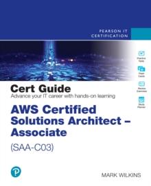 AWS Certified Solutions Architect - Associate (SAA-C03) Cert Guide