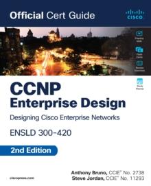 CCNP Enterprise Design ENSLD 300-420 Official Cert Guide