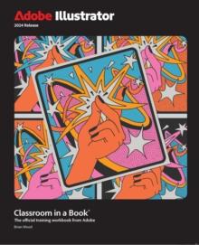 Adobe Illustrator Classroom in a Book 2024 Release