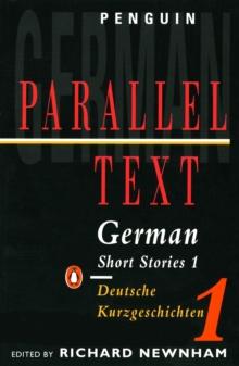 Parallel Text: German Short Stories : Deutsche Kurzgeschichten