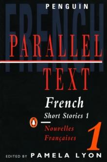 Parallel Text: French Short Stories : Nouvelles Francaises