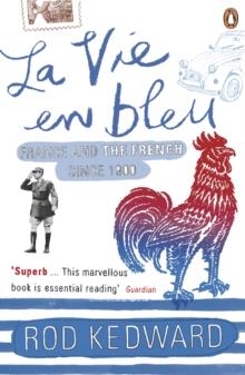 La Vie en bleu : France and the French since 1900