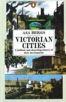 Victorian Cities : Manchester, Leeds, Birmingham, Middlesbrough, Melbourne, London