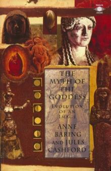 The Myth of the Goddess : Evolution of an Image