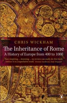 The Inheritance of Rome : A History of Europe from 400 to 1000