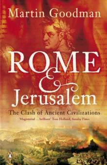 Rome and Jerusalem : The Clash of Ancient Civilizations