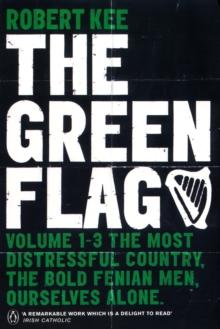 The Green Flag : A History of Irish Nationalism