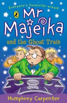 Mr Majeika and the Ghost Train