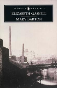 Mary Barton : A Tale of Manchester Life