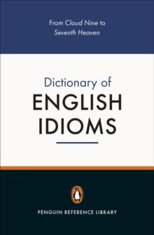 The Penguin Dictionary of English Idioms