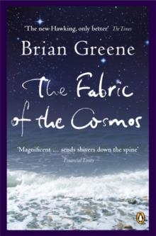 The Fabric of the Cosmos : Space, Time and the Texture of Reality