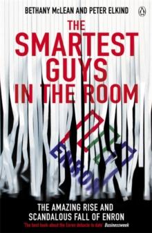 The Smartest Guys in the Room : The Amazing Rise and Scandalous Fall of Enron