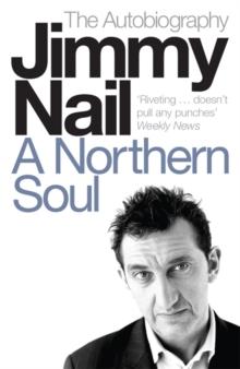 A Northern Soul : The Autobiography