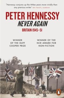 Never Again : Britain 1945-1951