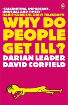 Why Do People Get Ill? : Exploring the Mind-body Connection