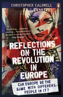 Reflections on the Revolution in Europe : Immigration, Islam and the West