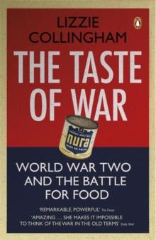 The Taste of War : World War Two and the Battle for Food