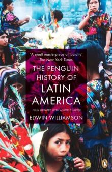 The Penguin History Of Latin America : New Edition