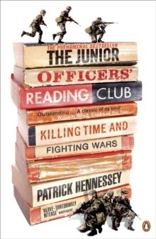 The Junior Officers' Reading Club : Killing Time and Fighting Wars