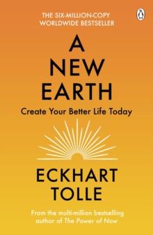 A New Earth : The life-changing follow up to The Power of Now. My No.1 guru will always be Eckhart Tolle Chris Evans