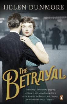 The Betrayal : A touching historical novel from the Womens Prize-winning author of A Spell of Winter