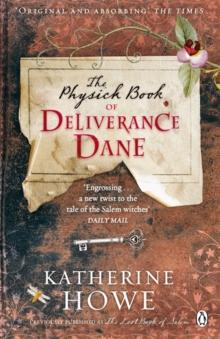 The Physick Book of Deliverance Dane