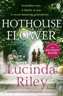 Hothouse Flower : The romantic and moving novel from the bestselling author of The Seven Sisters series