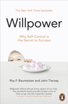 Willpower : Rediscovering Our Greatest Strength