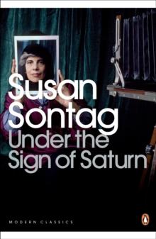 Under the Sign of Saturn : Essays