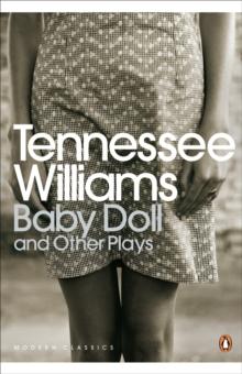 Baby Doll and Other Plays