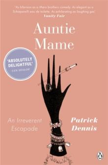 Auntie Mame : An Irreverent Escapade