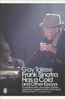 Frank Sinatra Has a Cold : And Other Essays