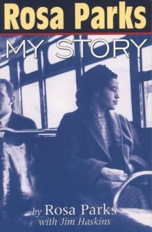 Rosa Parks : My Story