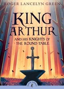 King Arthur and His Knights of the Round Table