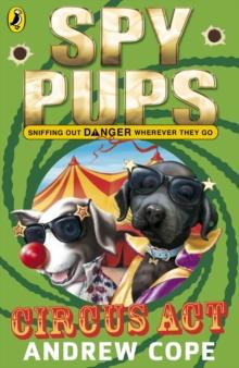 Spy Pups Circus Act