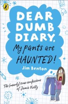 Dear Dumb Diary: My Pants are Haunted